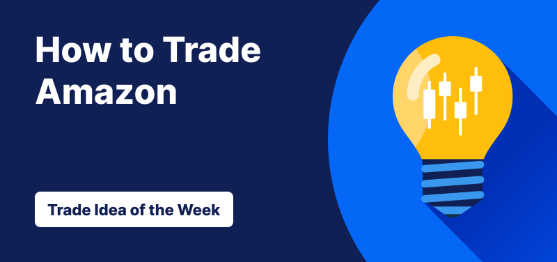 Light bulb with candlestick bars inside it against a blue background, text: ‘How to Trade Amazon. Trade Idea of the Week’