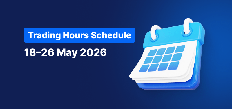 Calendar on a blue background, white text reads "Trading Hours Schedule 18th to 26th May 2026.".