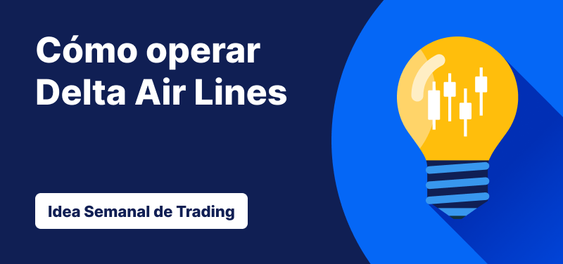 Bombilla con barras de velas en su interior sobre un fondo azul, texto: 'Cómo operar con Delta Air Lines. Idea de operación de la semana'