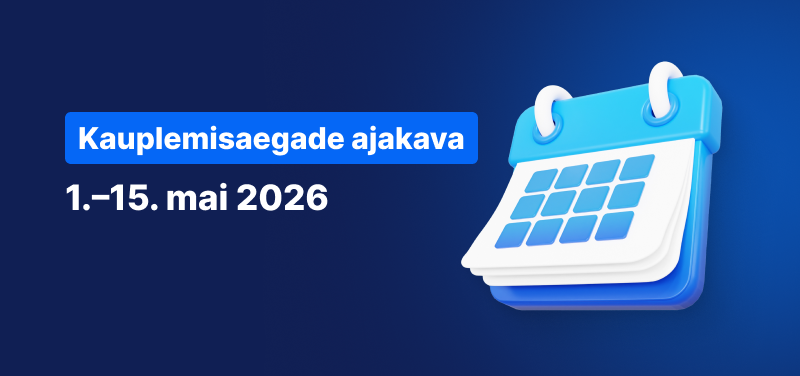 Kalender sinisel taustal, valge tekstiga „Kauplemisaegade graafik 1.–15. maini 2026“.