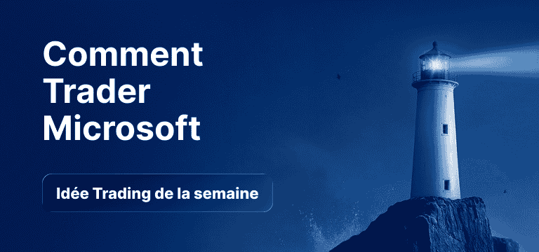 Phare sur une falaise rocheuse la nuit, projetant un faisceau lumineux sur l'océan, avec les textes « Comment trader l'action Microsoft » et « Idée de trading de la semaine » en surimpression.