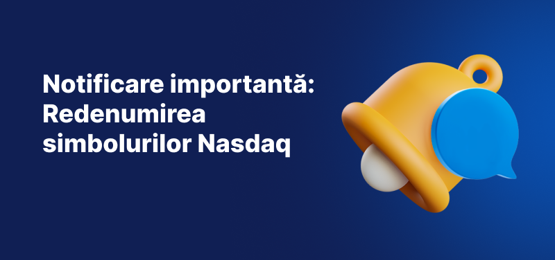 Banner de notificare importantă care anunță redenumirea simbolurilor Nasdaq, cu o clopoțea galbenă de notificare pe un fundal albastru.