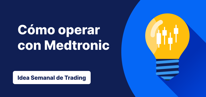 Idea de trading de la semana: Medtronic