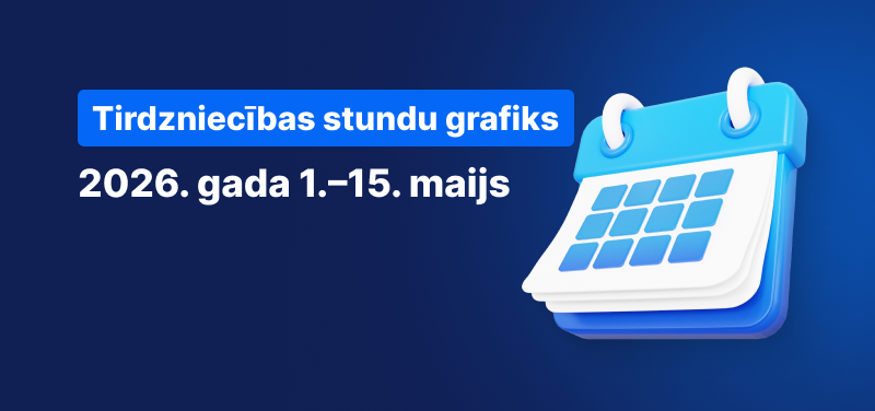 Kalendārs uz zila fona ar baltu tekstu: “Tirdzniecības stundu grafiks no 2026. gada 1. līdz 15. maijam.”.