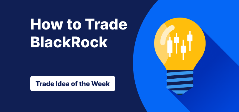 Light bulb with candlestick bars inside it against a blue background, text: ‘How to Trade BlackRock. Trade Idea of the Week’.