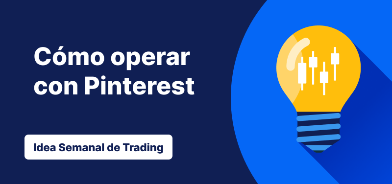 Idea de trading de la semana Pinterest