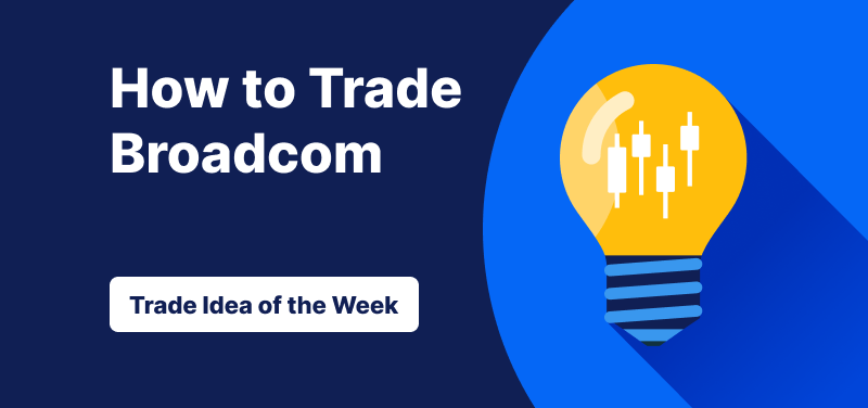 Light bulb with candlestick bars inside it against a blue background, text: ‘How to Trade Broadcom: Trade Idea of the Week’.