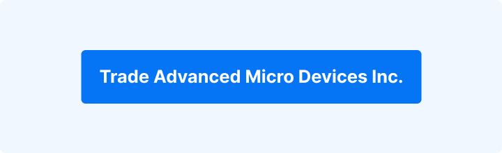 Trade Advanced Micro Devices Inc