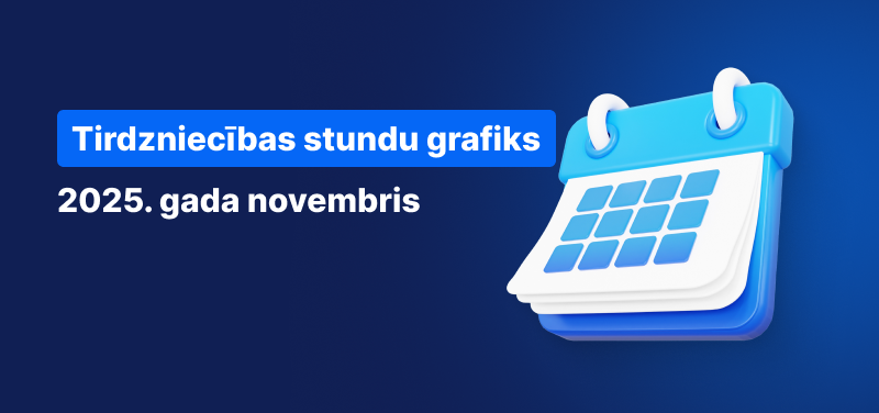 Kalendārs uz zila fona, balts teksts vēsta "Tirdzniecības stundu grafiks 2025. gada novembrī".