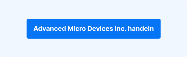 Button zum Handeln von Advanced Micro Devices Inc. im Admirals WebTrader