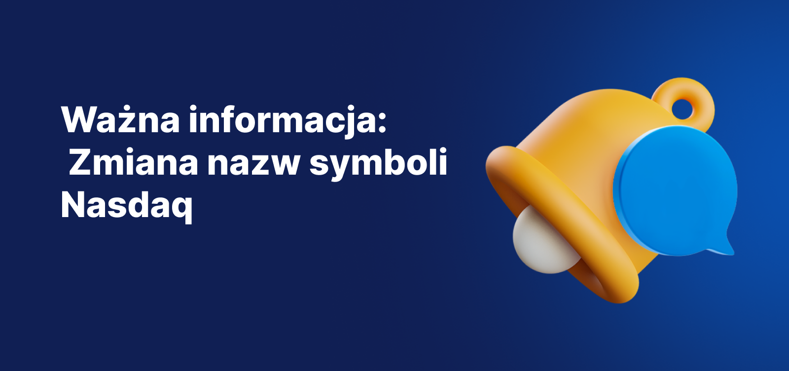 Important Notice banner announcing Nasdaq symbols renaming, featuring a yellow notification bell on a blue background.