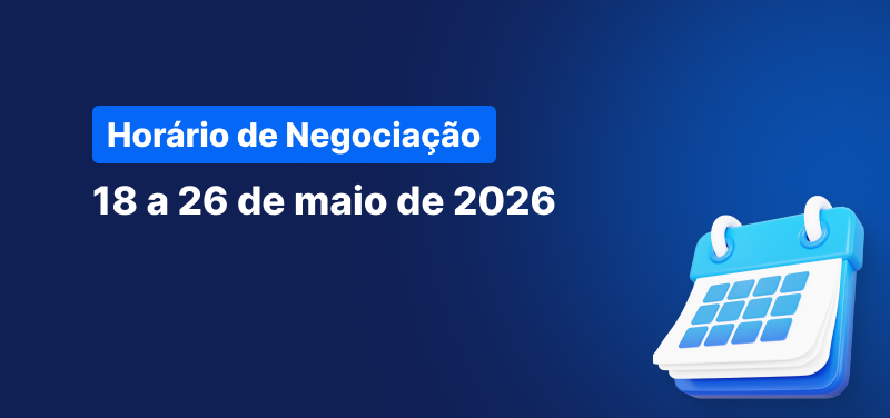 Calendário sobre um fundo azul, com texto a branco que diz "Horário de Negociação 18 a 26 de Maio de 2026.".