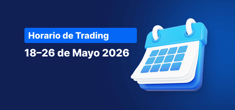 Calendario sobre fondo azul con el texto en blanco: «Horario de trading del 18 al 26 de mayo de 2026».