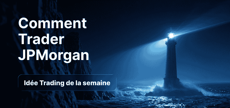 Un phare éclairant une mer déchaînée la nuit, avec en surimpression les textes « Comment trader JPMorgan Chase » et « Idée de trading de la semaine ».