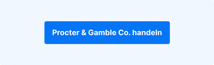 Call-to-Action zum Handel der Procter & Gamble Aktie auf der Trading-Plattform