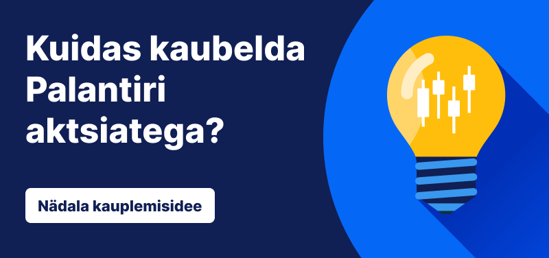 Kuidas kaubelda Palantiri aktsiatega?