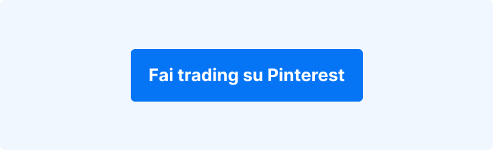 Sfondo azzurro con la scritta in bianco: "Fai trading su Pinterest".