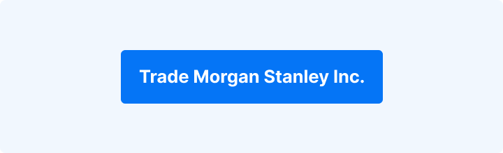 Trade Morgan Stanley Inc.
