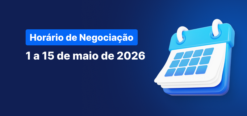 Calendário com fundo azul e texto a branco que indica "Horário de Negociação de 1 a 15 de maio de 2026."