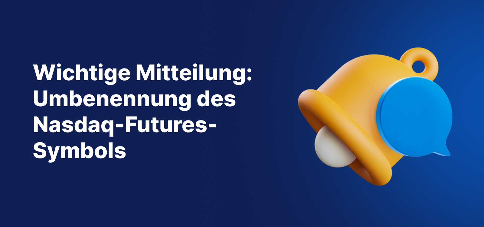 Grafik mit Hinweis zur Umbenennung des Nasdaq-Futures-Symbols auf Admirals.